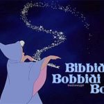 bibbidi bobbidi boo