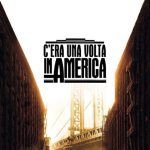 c'era una volta in america