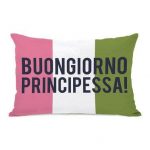 buongiorno principessa